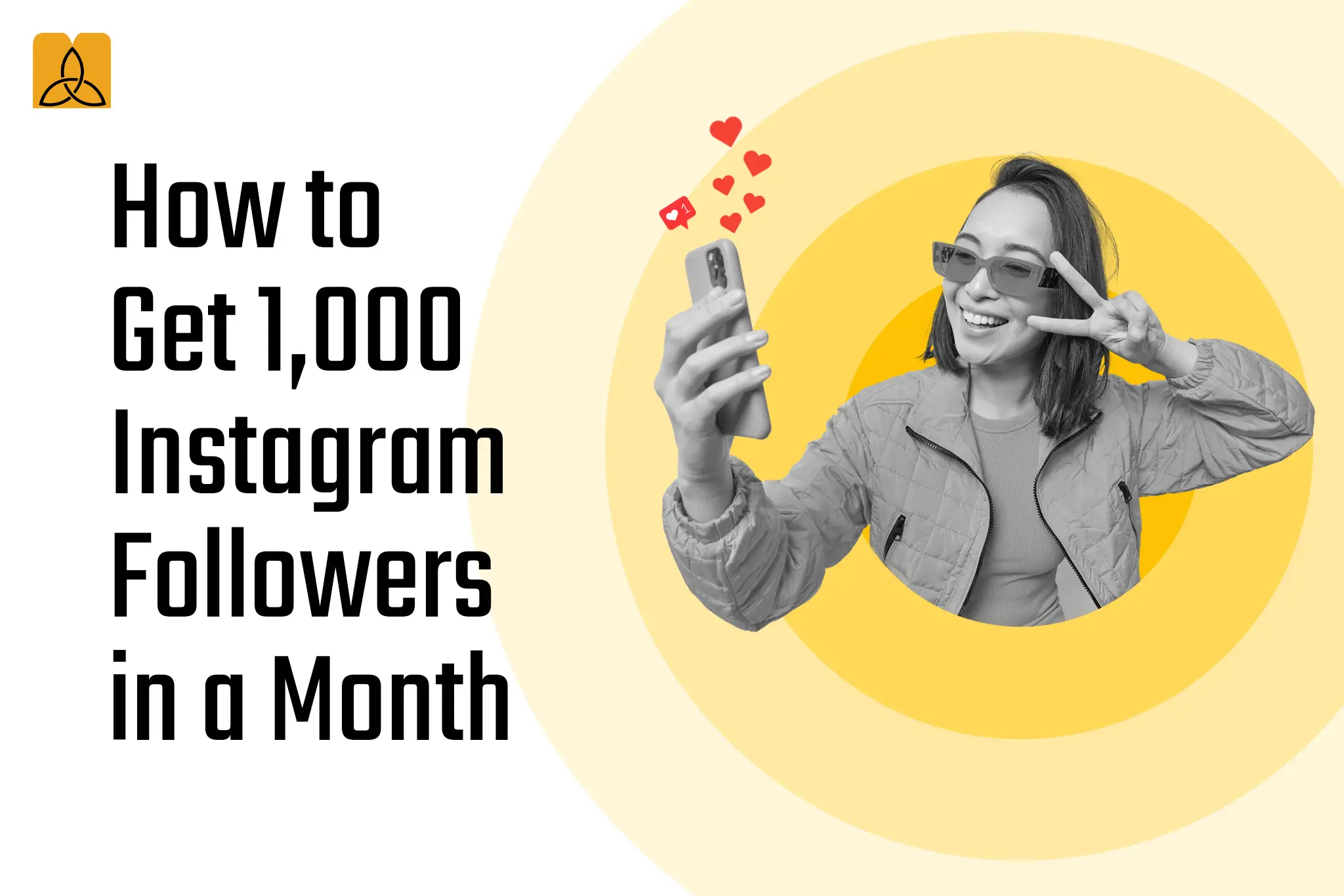 How to Get 1,000 Instagram Followers in a Month