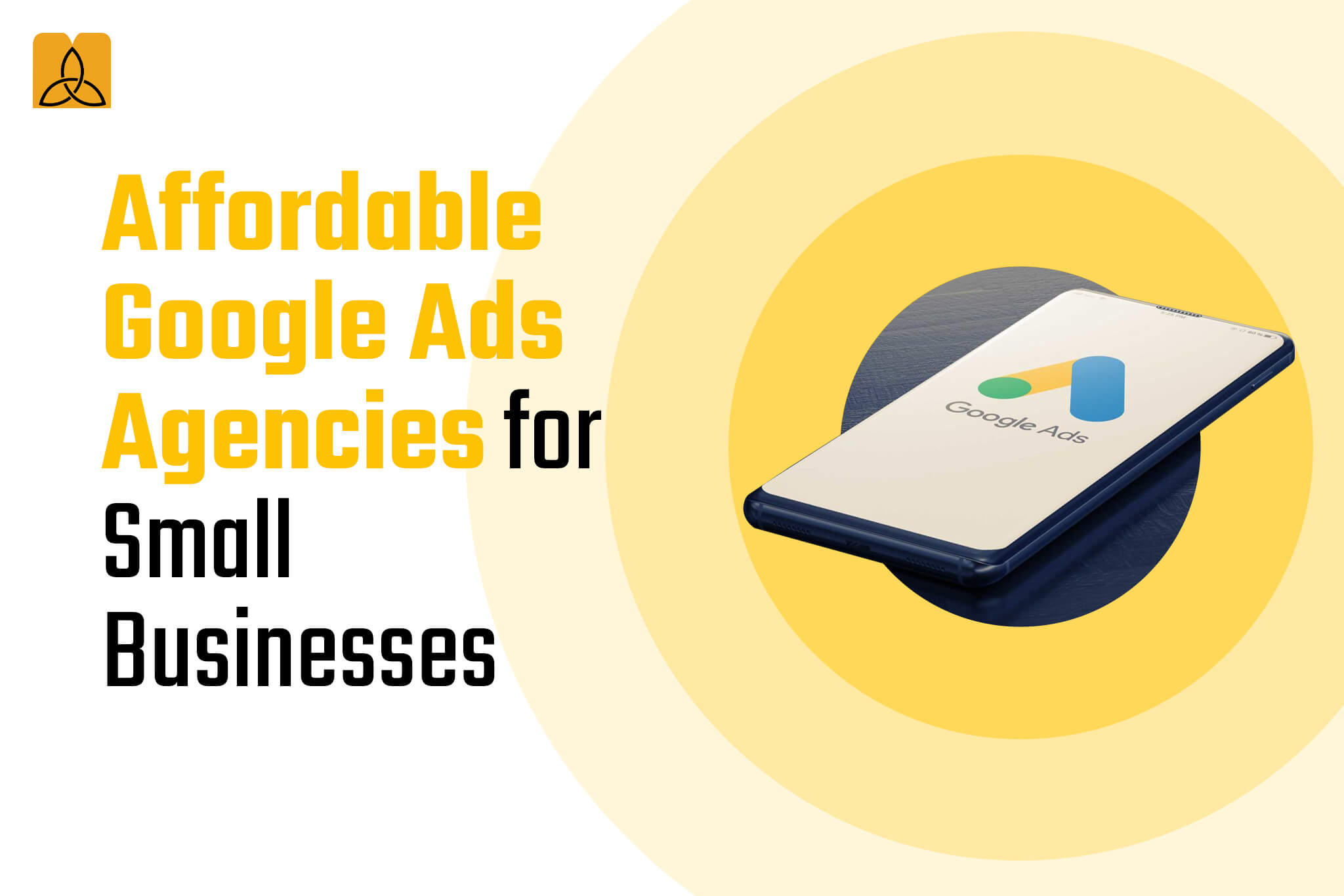 Affordable Google Ads Agencies for Small Businesses