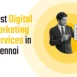 Best Digital marketing services in Chennai
