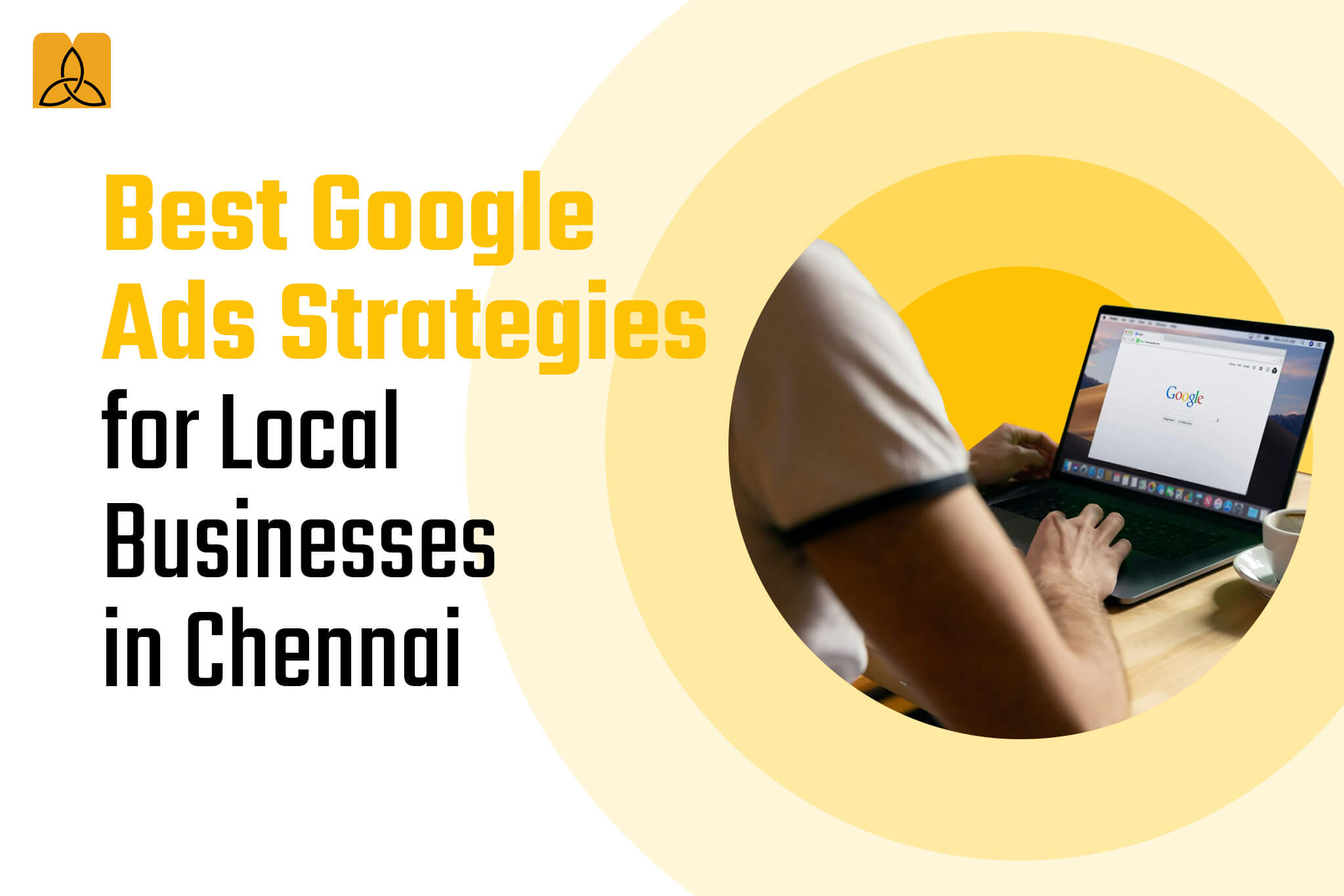 Best Google Ads Strategies for Local Businesses in Chennai