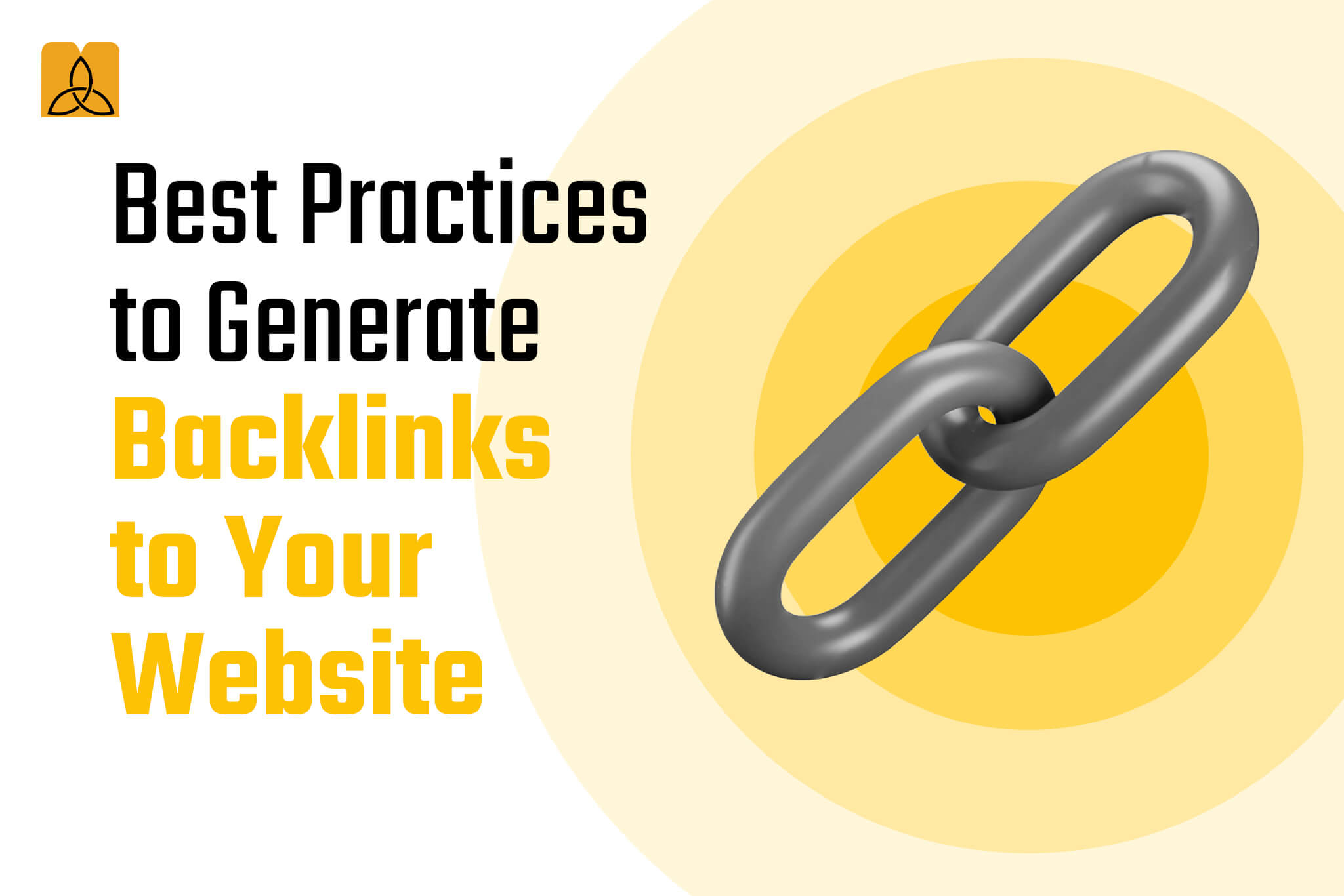 Best Practices to Generate Backlinks to Your Website
