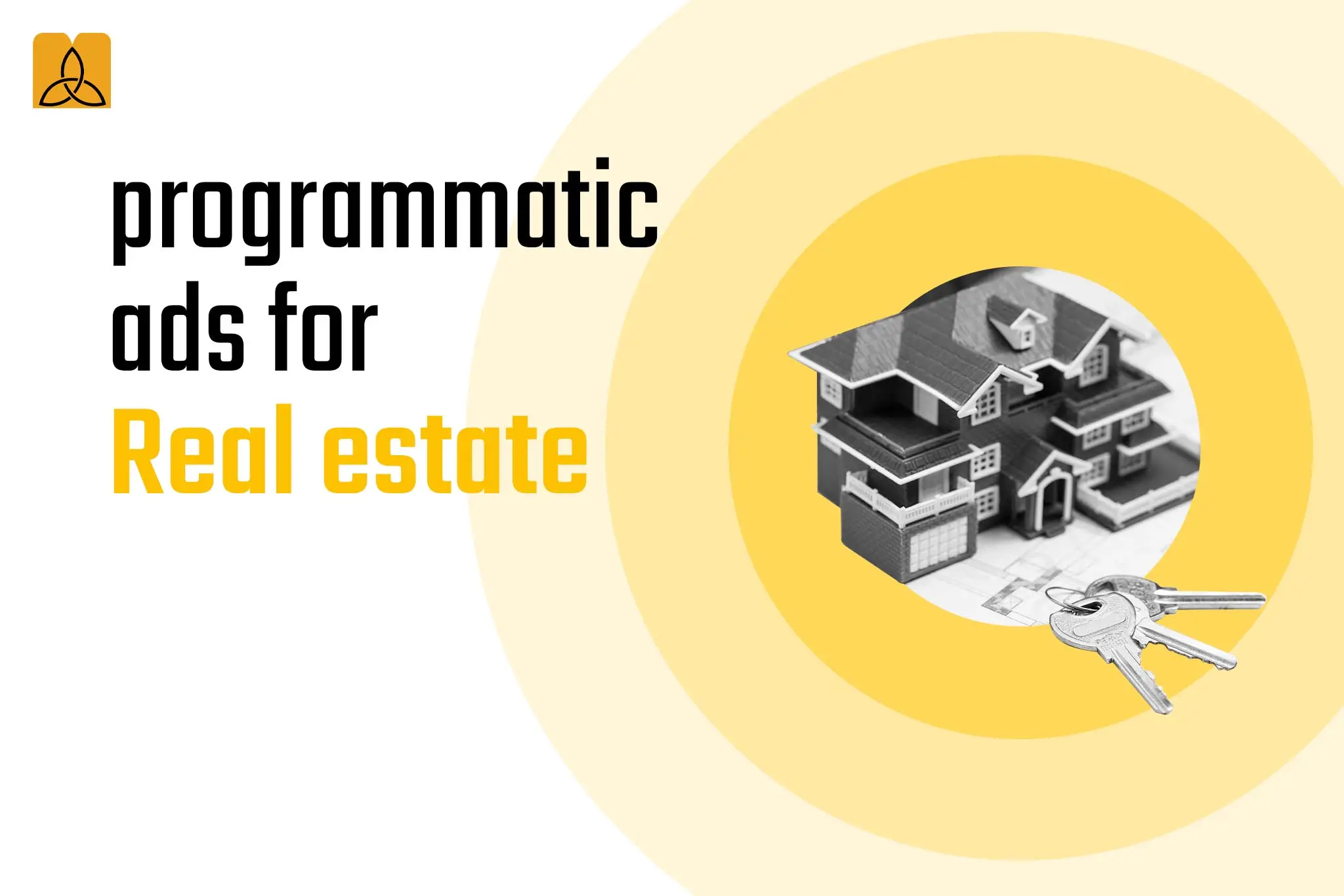 Programmatic ads for Real estate