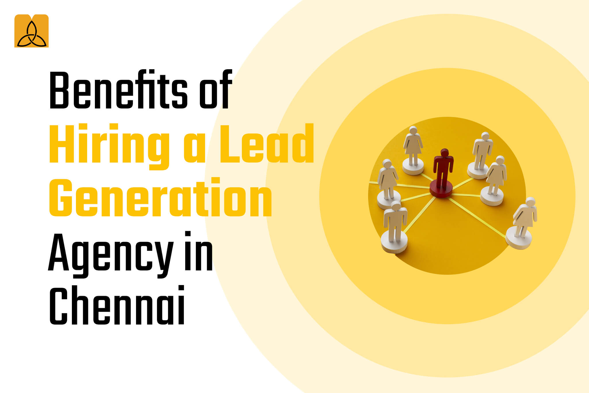 Benefits of Hiring a Lead Generation Agency in Chennai