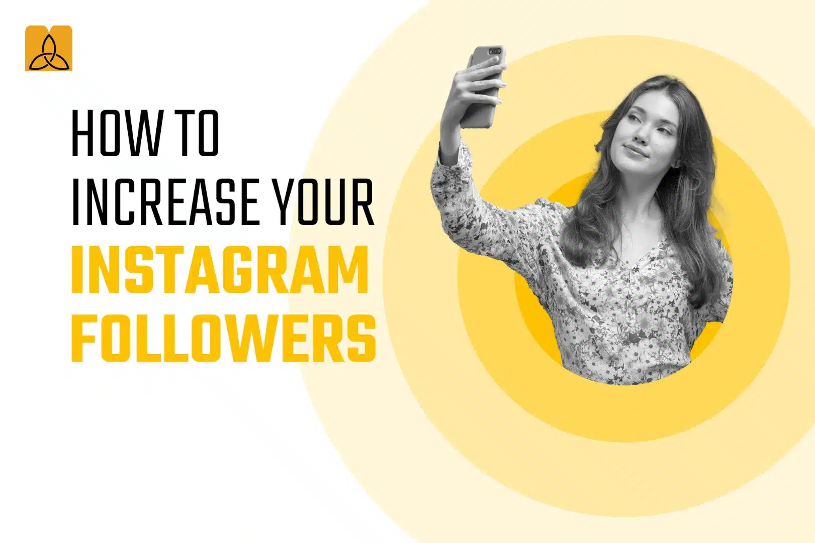 How to Increase Your Instagram Followers