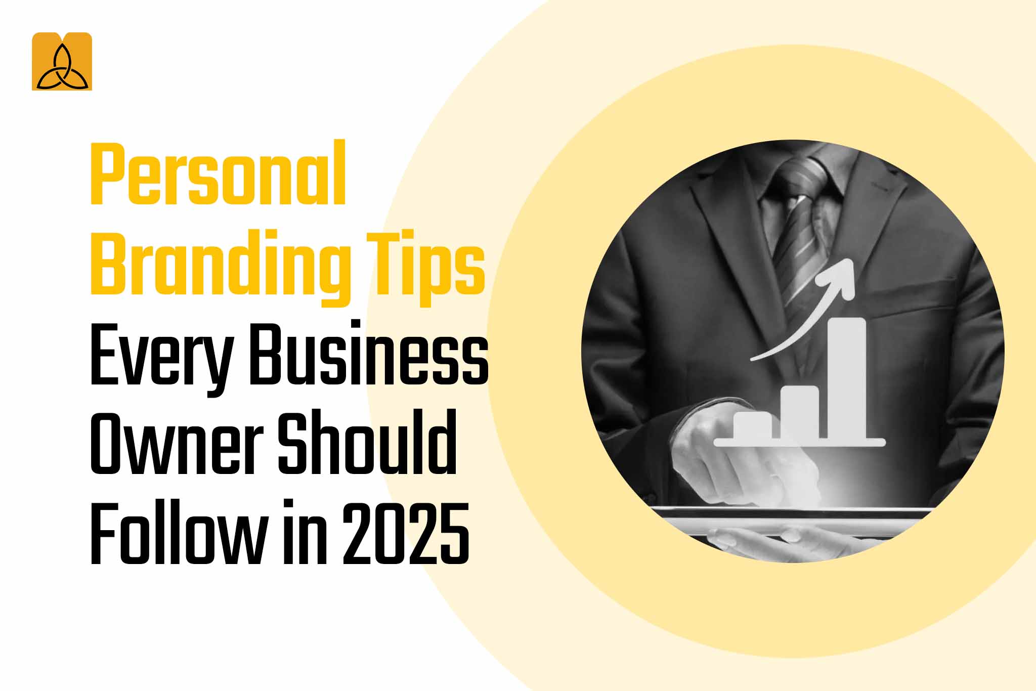 Personal Branding Tips Every Business Owner Should Follow in 2025