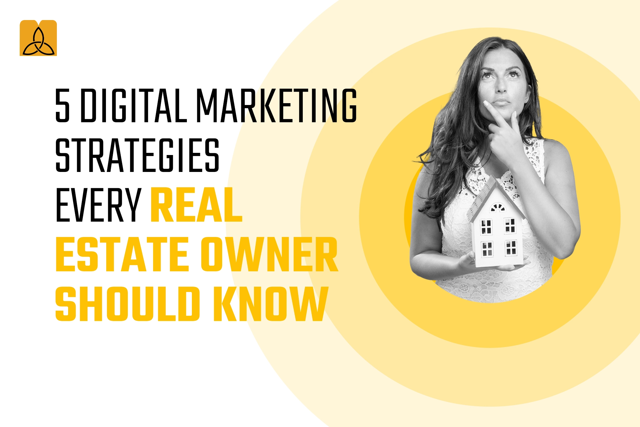 5 Digital Marketing Strategies Every Real Estate Owner Should Know