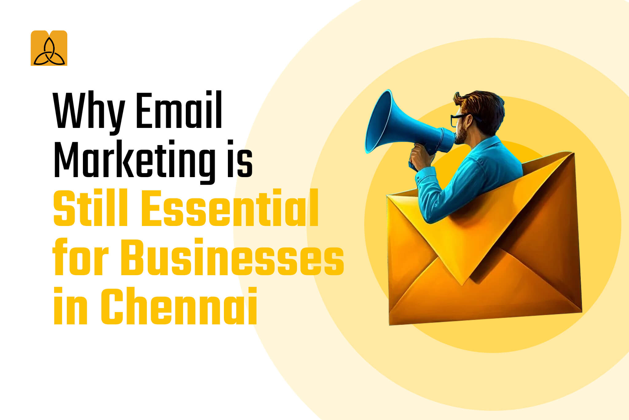 Why Email Marketing is Still Essential for Businesses in Chennai