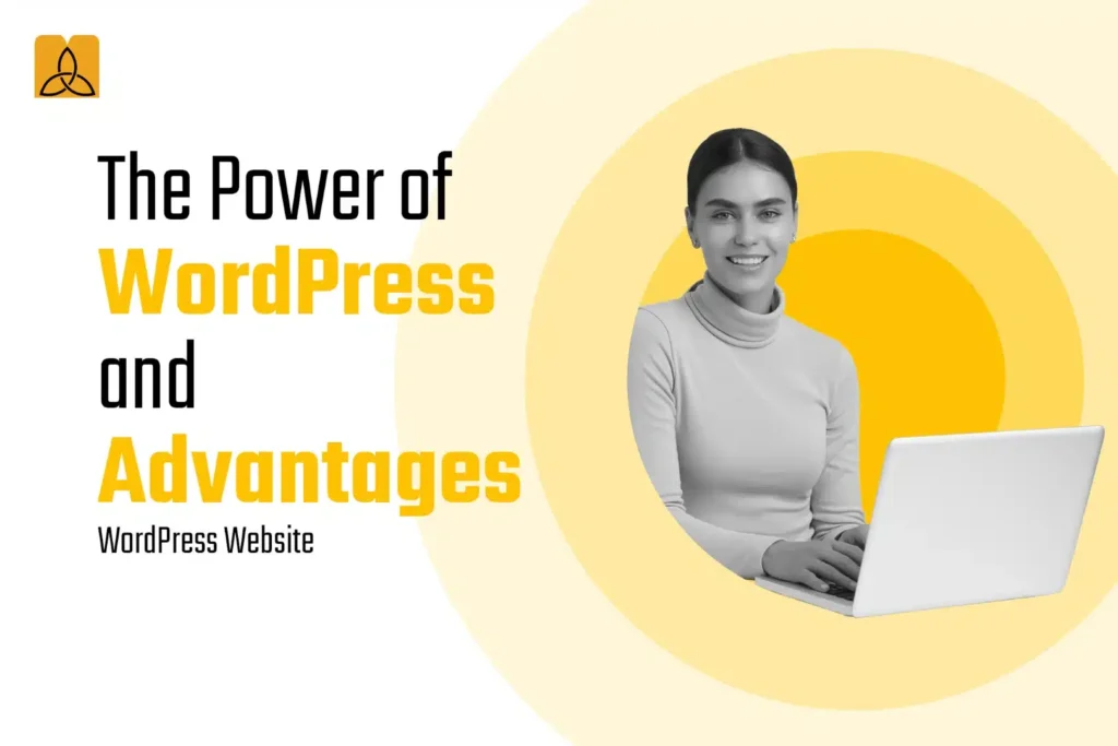 The Power of WordPress and Advantage of WordPress Websites